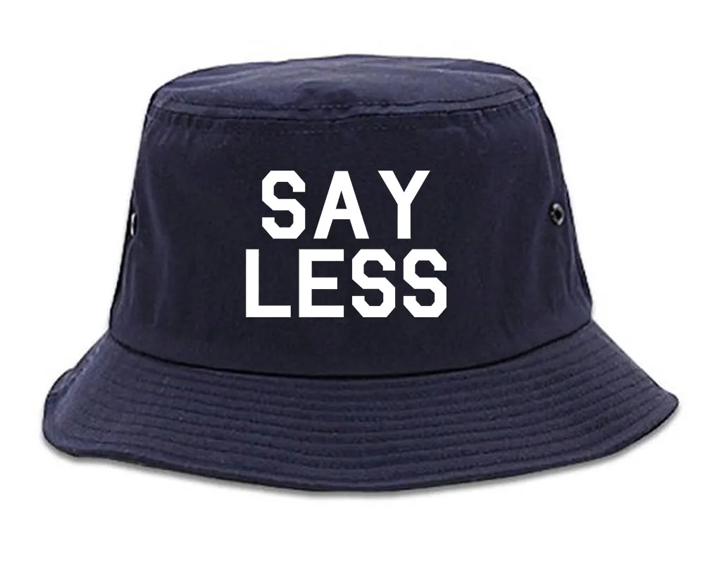 Say Less Mens Bucket Hat