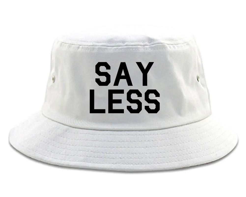 Say Less Mens Bucket Hat